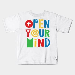 open your mind Kids T-Shirt